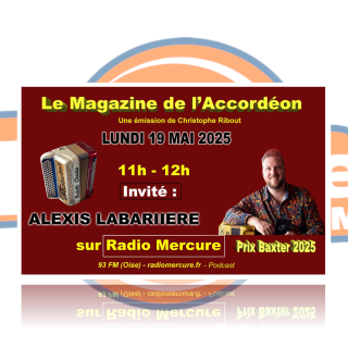 LE MAGAZINE DE L'ACCORDÉON du 19 mai 2025