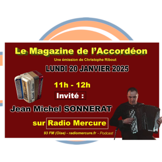 LE MAGAZINE DE L'ACCORDÉON du 20 janvier 2025